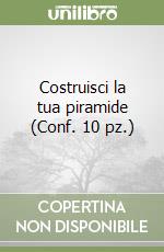 Costruisci la tua piramide (Conf. 10 pz.) libro