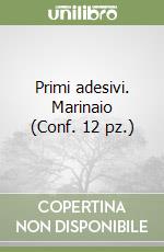 Primi adesivi. Marinaio (Conf. 12 pz.) libro