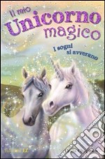 il mio unicorno magico i sogni si avverano