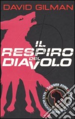 Il respiro del diavolo. Danger zone libro