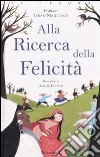 Alla ricerca della felicità libro