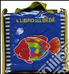 Il libro del bebè. Pesce libro