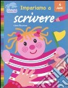 Impariamo a scrivere. Ediz. illustrata libro