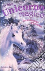 Incantesimo d'inverno. Il mio unicorno magico. Vol. 7 libro