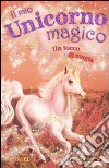 Un tocco di magia. Il mio unicorno magico (8) libro