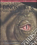 Dinosauri & vita nella preistoria