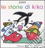 Le storie di Kika libro