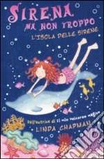 L'isola delle sirene. Sirena ma non troppo (1) libro