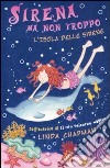 L'isola delle sirene. Sirena ma non troppo (1) libro