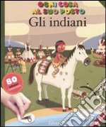 Gli indiani. Ogni cosa al suo posto libro