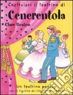 Costruisci il teatrino di Cenerentola libro