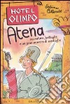 Atena. Avventure, battaglie e un gran numero di medaglie libro