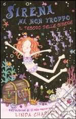 Il tesoro delle sirene. Sirena ma non troppo (5) libro