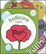 Colori. Bollicine