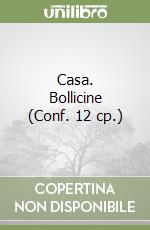 Casa. Bollicine (Conf. 12 cp.) libro