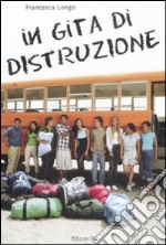 In gita di distruzione libro