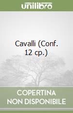 Cavalli (Conf. 12 cp.) libro