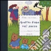 Quattro fiabe nel sacco. Ediz. illustrata libro