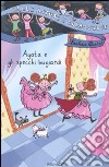 Agata e gli specchi bugiardi. Ediz. illustrata libro