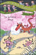 La bambina drago. Ediz. illustrata libro