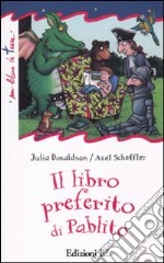 Il libro preferito di Pablito. Ediz. illustrata libro