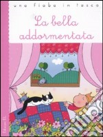 La bella addormentata. Ediz. illustrata libro