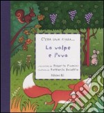 La volpe e l'uva. Ediz. illustrata libro