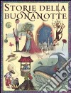 Storie della buonanotte libro