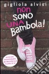 Non sono una bambola! libro