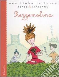 Prezzemolina. Ediz. illustrata libro