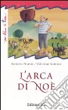 L'arca di Noè. Ediz. illustrata libro di Piumini Roberto Salmaso Valentina