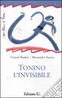 Tonino l'invisibile. Ediz. illustrata libro
