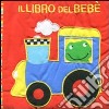 Il libro del bebè libro