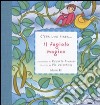 Il fagiolo magico. Ediz. illustrata libro