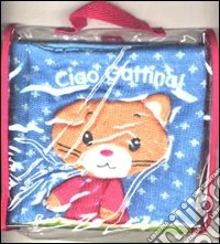 Ciao gattina! libro