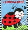 Il libro del bebè. Coccinella libro