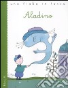 Aladino. Ediz. illustrata libro