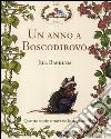 Un anno a Boscodirovo: Storia di primavera-Storia d'estate-Storia d'autunno-Storia d'inverno libro