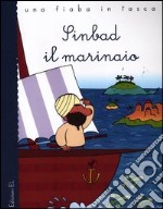 Sinbad il marinaio. Ediz. illustrata libro