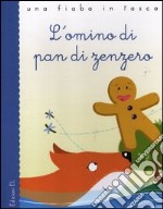 L'omino di pan di zenzero. Ediz. illustrata libro