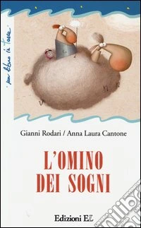 L'omino dei sogni. Ediz. illustrata libro