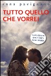 Tutto quello che vorrei libro