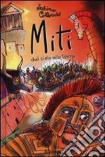 Miti dal cielo alla terra libro