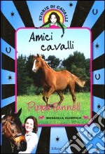 Amici cavalli. Storie di cavalli libro