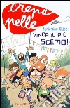 Vinca il più scemo! libro