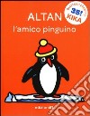 L'amico pinguino. Ediz. illustrata libro