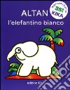 L'elefantino bianco. Ediz. illustrata libro