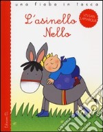 L'asinello Nello. Ediz. illustrata libro