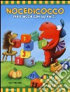 Tanti giochi con gli amici. Nocedicocco. Ediz. illustrata libro