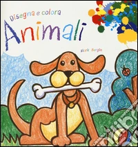 Animali. Disegna e colora